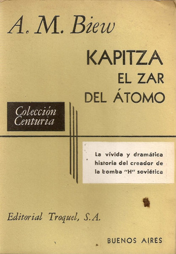Kapitza, El Zar Del Atomo - Biew - Edic. Troquel