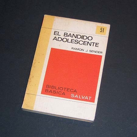 El Bandido Adolescente. Ramón J Sender