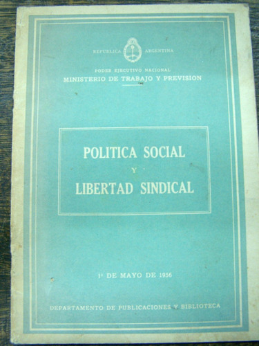 Politica Social Y Libertad Sindical * Ministerio De Trabajo