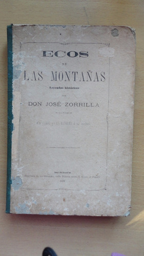 Ecos De Las Montañas. Obra Regalada Por  La Reforma  1878