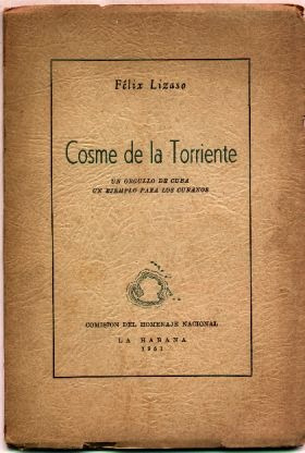 Cosme De La Torriente - Félix Lizaso 1961 Cuba Homenaje