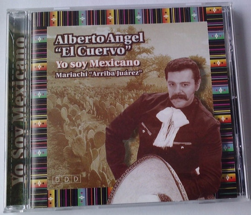 Alberto Angel El Cuervo /mariachi A. Juarez Yo Soy Mexicano