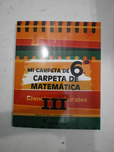 Mi Carpeta De 6º Cs Naturales Santillana Nuevo Tapa Fallada