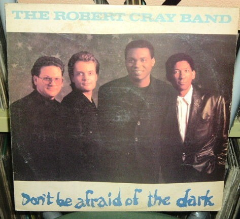 Robert Cray Band Don't Be Afraid Of The Dark Vinilo Argentin