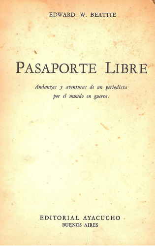 Pasaporte Libre - Edward Beattie - Ayacuho