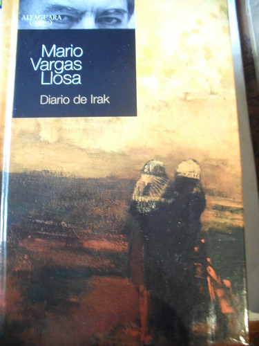 Mario Vargas Llosa - Diario De Irak - T Duras - Nuevo