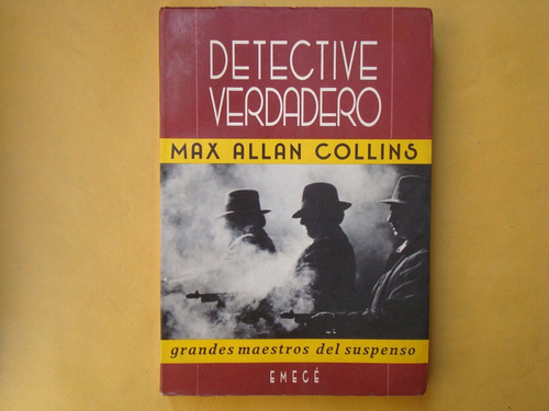 Max Allan Collins, Detective Verdadero, Emecé, Argentina, 19
