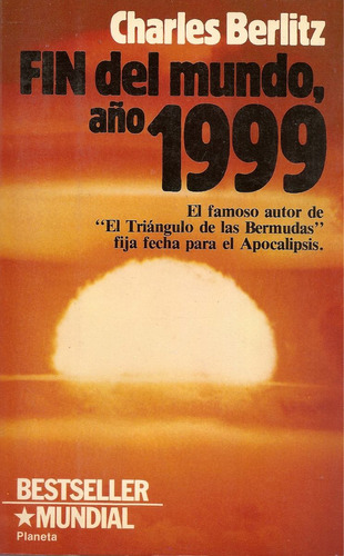 Fin Del Mundo, Año 1999 - Charles Berlitz - Planeta