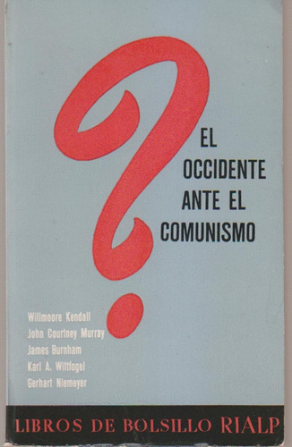 El Occidente Ante El Comunismo. Autores Varios