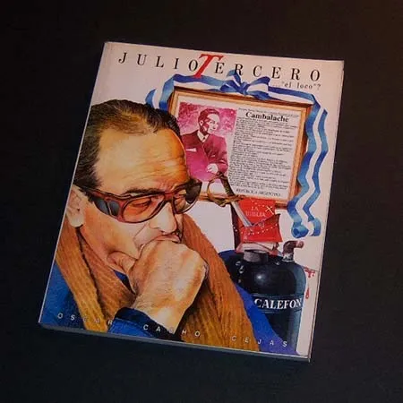 Julio Tercero , El Loco . Oscar Cacho Cejas (Usado)