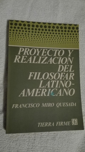 Libro Proyecto Y Realización Del Filosfar Latinoamaericano.