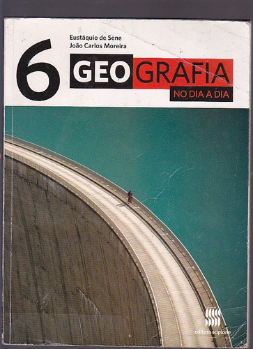 Livro Geografia No Dia A Dia - 6 Ano - Editora Scipione