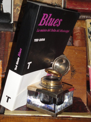 Ted Gioia Blues La Músca Del Delta Del Mississippí