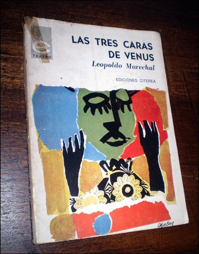 Las Tres Caras De Venus _ Marechal - Primera Edicion