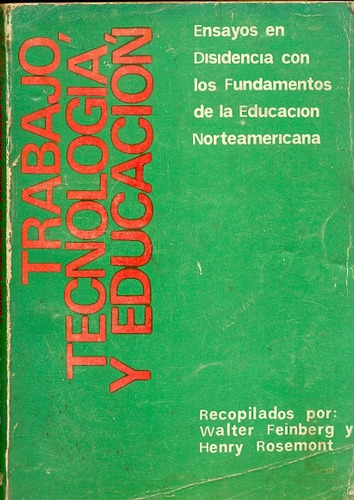 Trabajo, Tecnologia Y Educacion W.feinberg Libreria Merlin