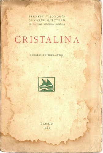 Cristalina - Serafin Y Joaquin Alvarez Quintero