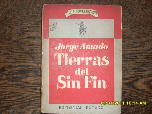 Jorge Amado. Tierras Del Sin Fin.