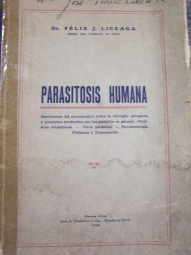 Parasitosis Humana * Felix J. Liceaga * 1928 *