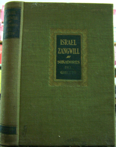 Imagen 1 de 6 de Soñadores Del Ghetto Y Otros Relatos * Israel Zangwill *