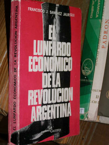 El Lunfardo Economico De La Revolucion Argentina Sanchez