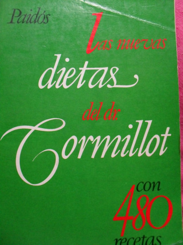 Alberto Cormillot - Las Nuevas Dietas Del Dr Cormillot