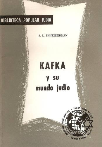 Kafka Y Su Mundo Judio - Shneiderman