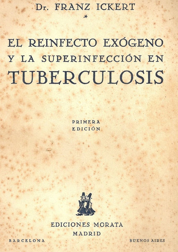 El Reinfecto Exogeno Y La Superinfeccion En Tuberculosis
