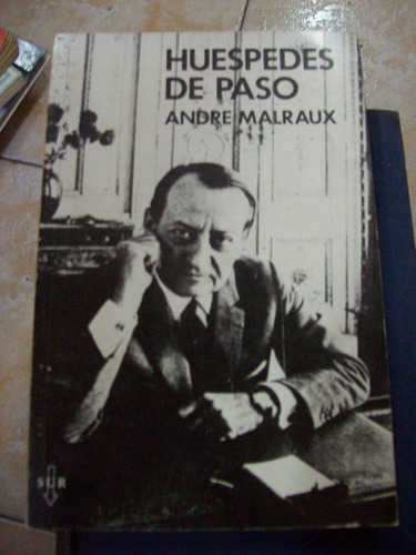 Huespedes De Paso Por Andre Malraux