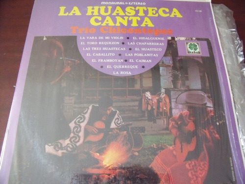 Lp Trio Chicontepec, La Huasteca Canta Lp (Usado)