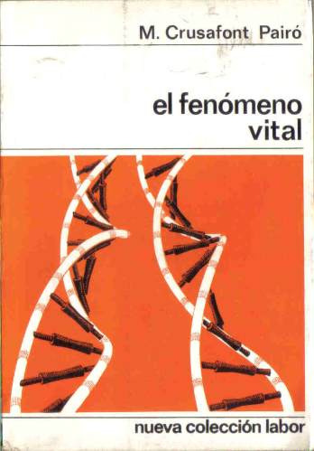 El Fenomeno Vital - Crusafont Pairo - Labor