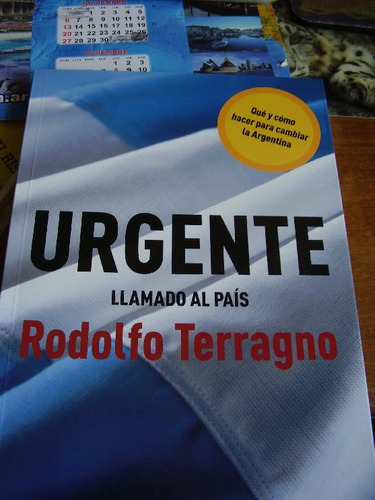 Rodolfo Terragno: Urgente  Llamado Al País