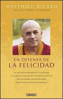 En Defensa De La Felicidad - Matthieu Ricard