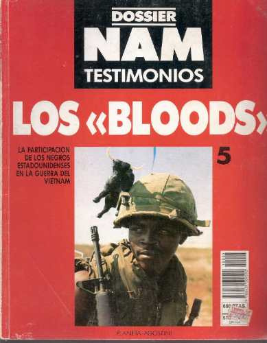 Guerra Vietnam Nam Dossier Fasciculo 5 Los Bloods