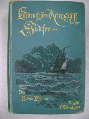 Ein Deutsches Kriegsschiff In Der Südsee Viajero Alemán 1889