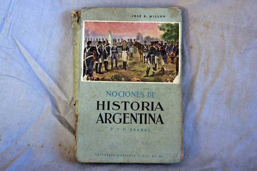 Nociones De Historia Argentina, Jose R. Millan