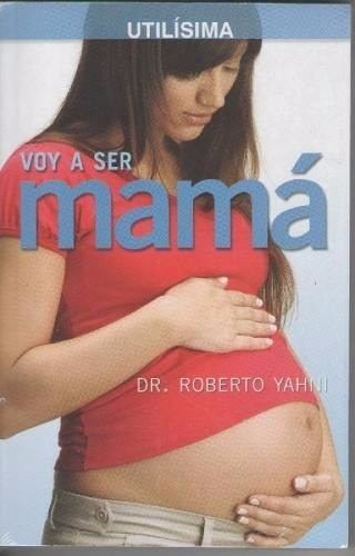Voy A Ser Mamá + El Libro De Los Nombres Del Bebé