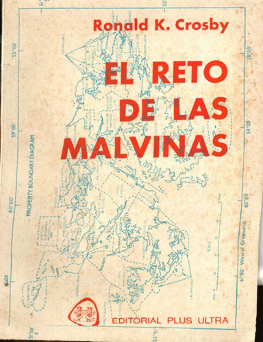 El Reto De Las Malvinas. Ronald K. Crosby. Plus Ultra. 1981