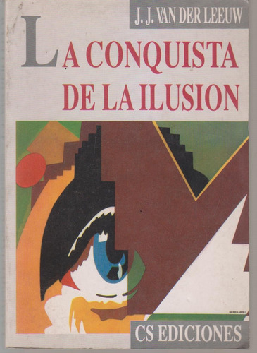 La Conquista De La Ilusion J Van Der Leeuw