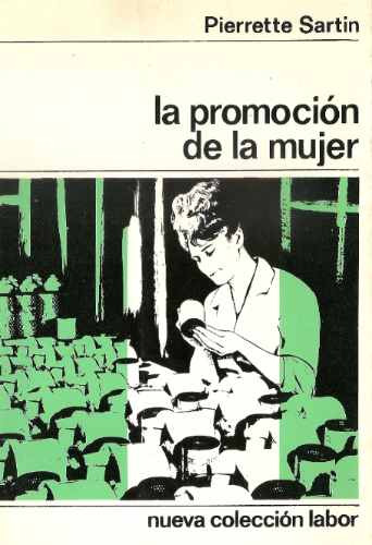 La Promocion De La Mujer - Pierrette Sartin - Labor