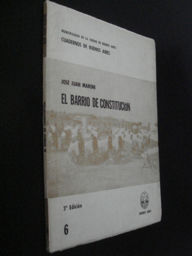 El Barrio De Constitucion Jose Juan Maroni