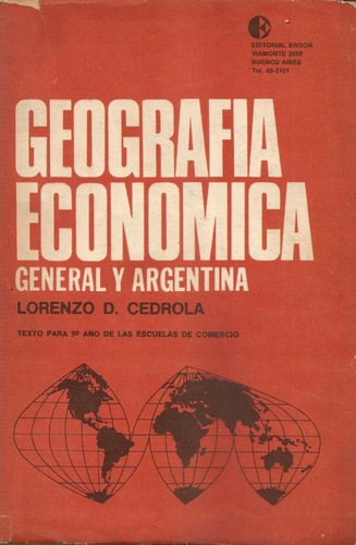 Geografia Economica Gral Y Argentina - Cedrola - Ergon