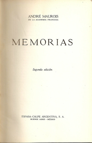 Memorias - Andre Maurois - Editorial Espasa Calpe