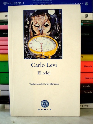 Carlo Levi, El Reloj - Ed Gadir - L47