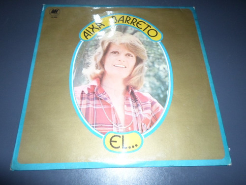 Aixa Barreto - El * Disco De Vinilo