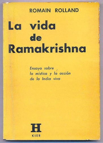 La Vida De Kamakrishna - Romain Rolland  Editorial Kier 1976
