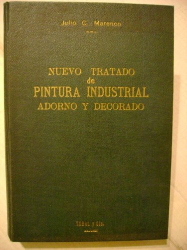 Nuevo Tratado De Pintura Industrial Julio C Marenco