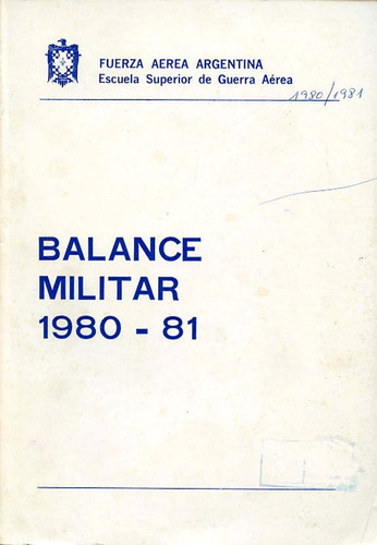 Balance Militar 1980-1981 (mundial) Fuerza Aérea Argentina.