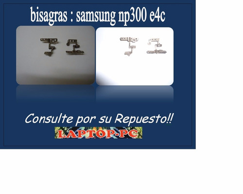 Bisagras Samsung Np300e4c