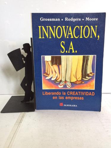 Innovación S.a., Liberando La Creatividad De Las Empresas