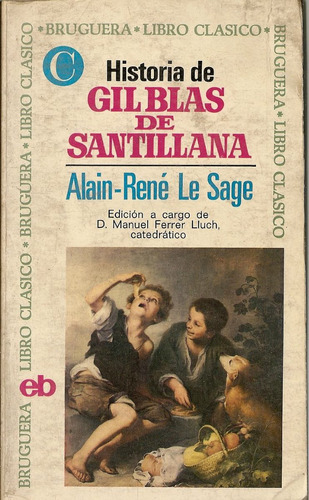 Historia De Gil Blas De Santillana - Alain Rene Le Sage
